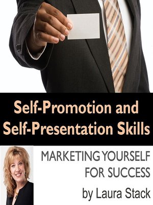 cover image of Self-Promotion and Self-Presentation Skills